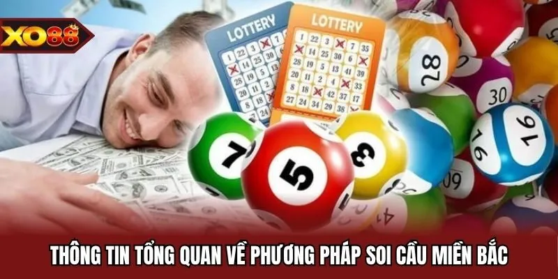 Thông tin tổng quan về phương pháp soi cầu miền bắc