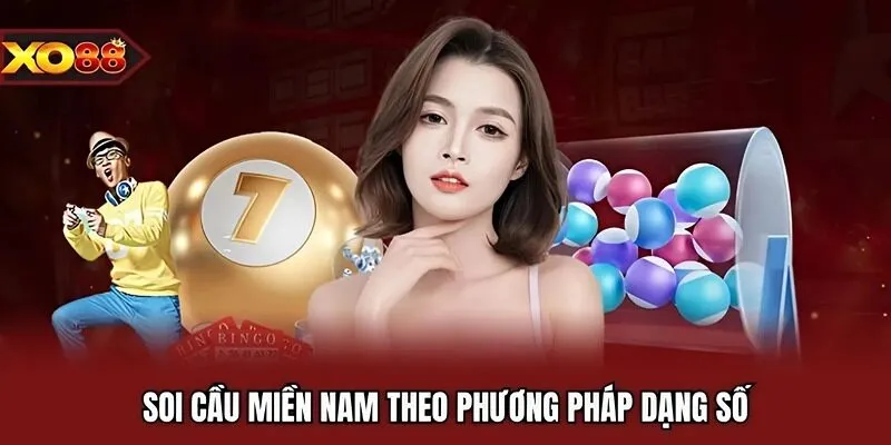Soi cầu miền Nam theo phương pháp dạng số dễ hiểu